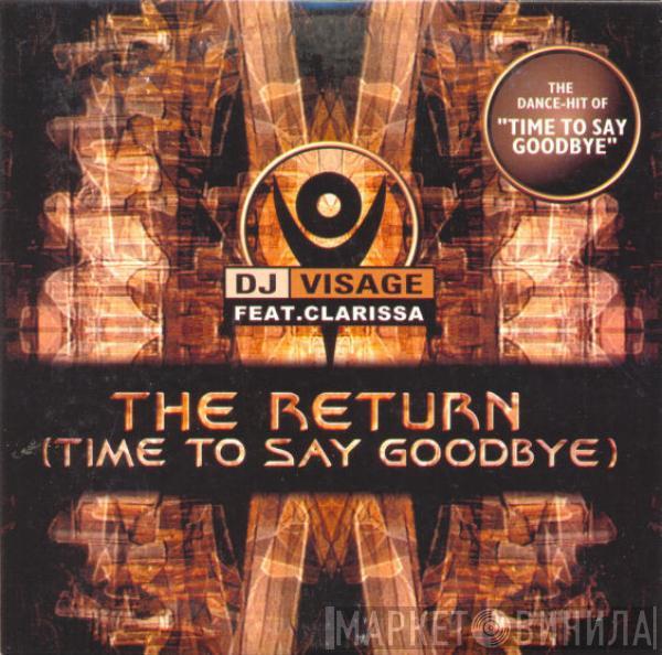 Feat. DJ Visage  Clarissa  - The Return (Time To Say Goodbye)