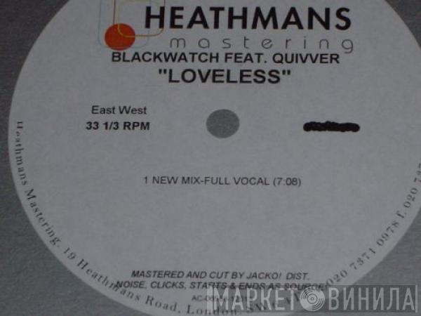 Feat. Blackwatch  Quivver  - Loveless