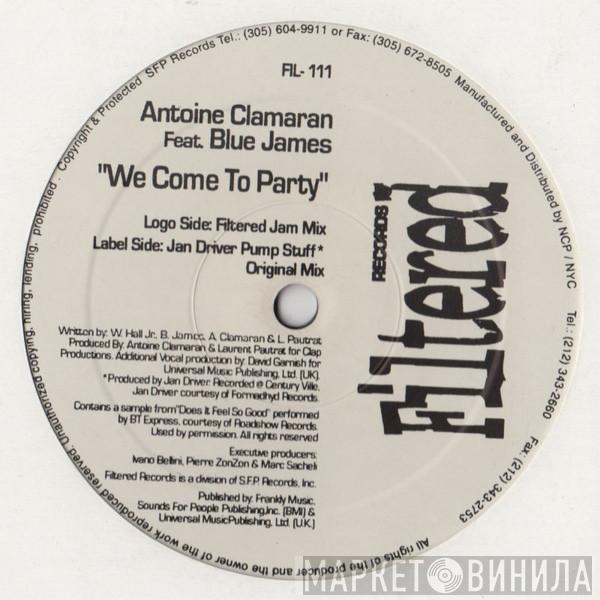 Feat. Antoine Clamaran  Blue James  - We Come To Party