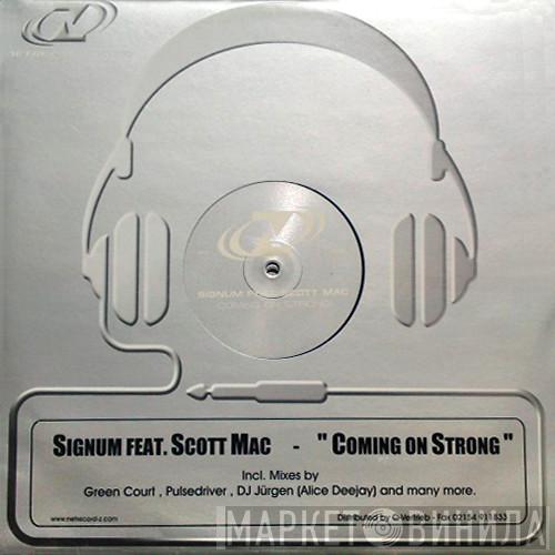 Feat. Signum  Scott Mac  - Coming On Strong