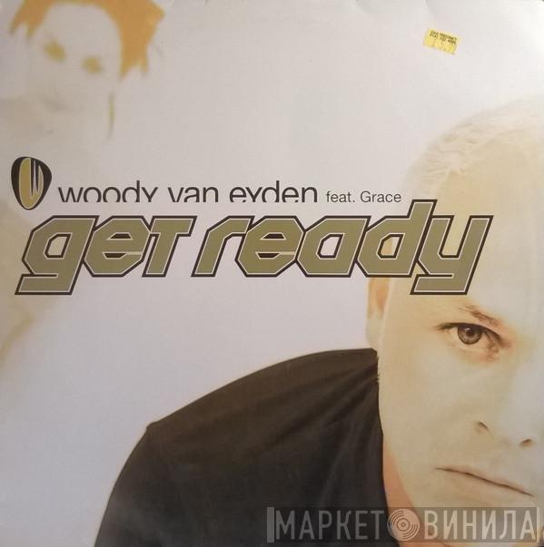 Feat. Woody van Eyden  Grace Quinlan  - Get Ready