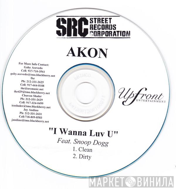 Feat. Akon  Snoop Dogg  - I Wanna Luv U