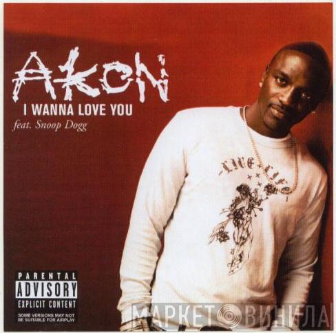 Feat. Akon  Snoop Dogg  - I Wanna Love You