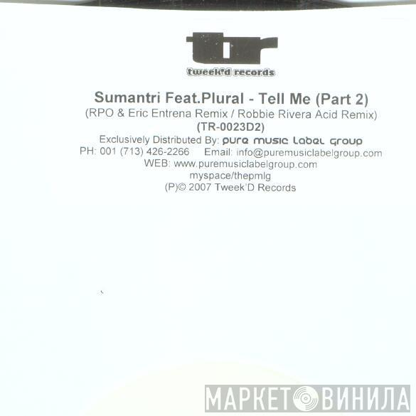 Feat. Sumantri  Plural   - Tell Me (Part 2)