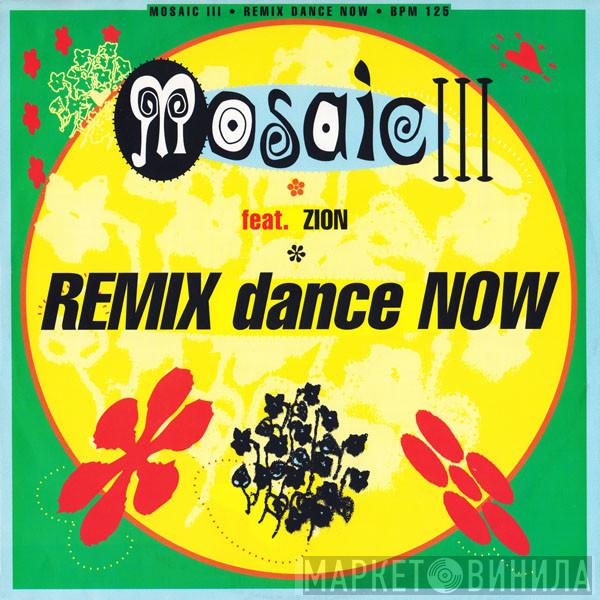 Feat. Mosaic  Zyon  - Dance Now (Remix)