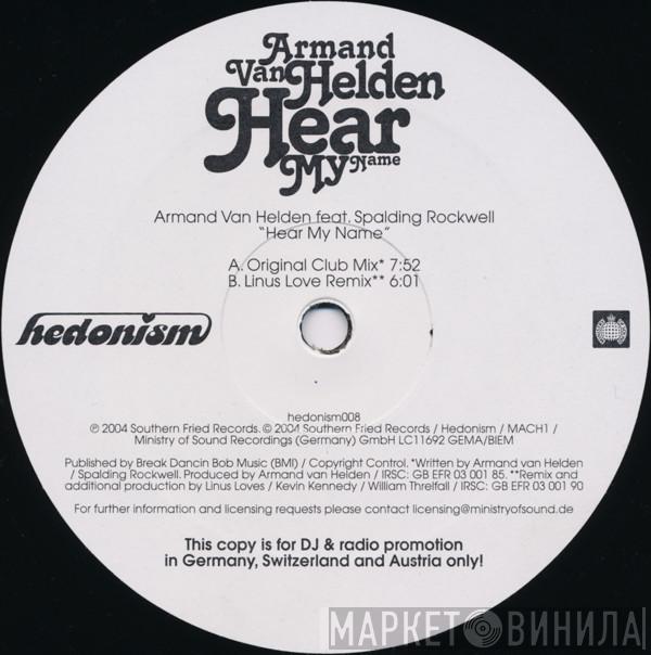 Feat. Armand Van Helden  Spalding Rockwell  - Hear My Name