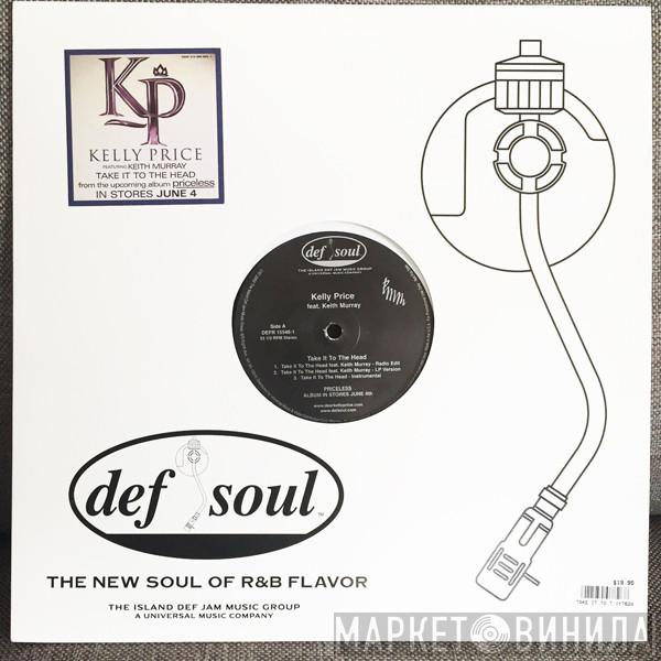 Feat. Kelly Price  Keith Murray  - Take It To The Head