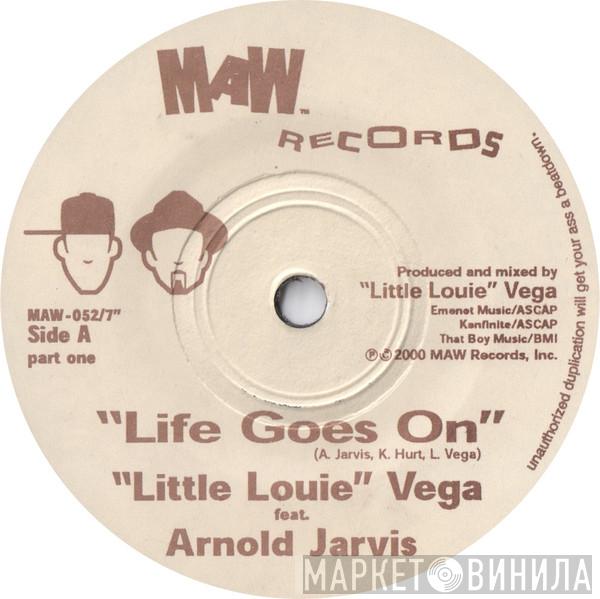 Feat. Louie Vega  Arnold Jarvis  - Life Goes On