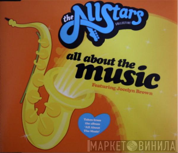 Feat. The Allstars Collective  Jocelyn Brown  - All About The Music