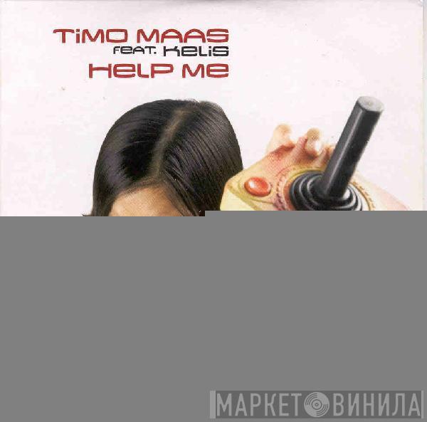Feat. Timo Maas  Kelis  - Help Me