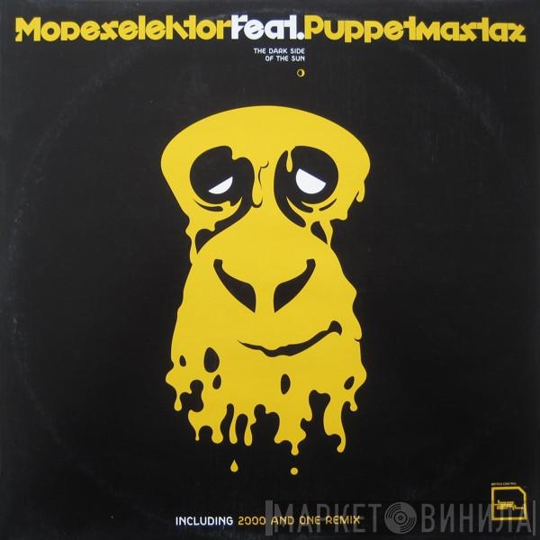 Feat. Modeselektor  Puppetmastaz  - The Dark Side Of The Sun