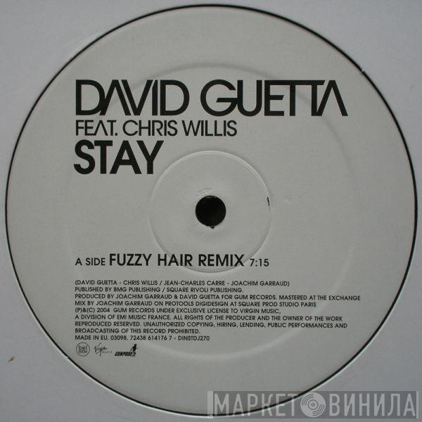 Feat. David Guetta  Chris Willis  - Stay