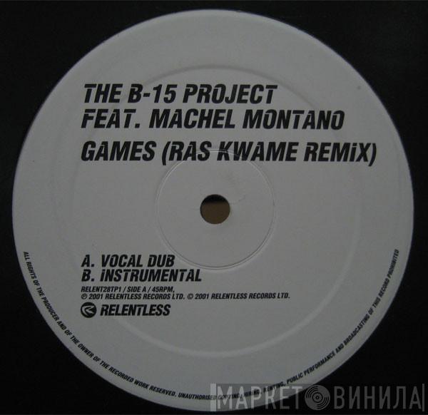 Feat. B-15 Project  Machel Montano  - Games (Ras Kwame Remix)