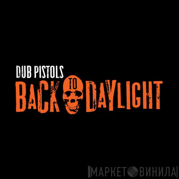 Feat. Dub Pistols  Ashley Slater  - Back To Daylight
