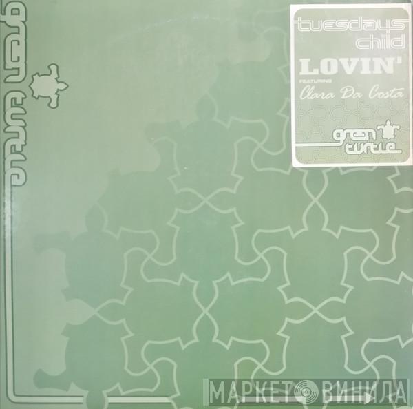 Feat. Tuesdays Child  Clara Da Costa  - Lovin'