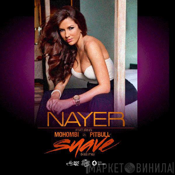 Feat. Nayer  & Mohombi  Pitbull  - Suave (Kiss Me)