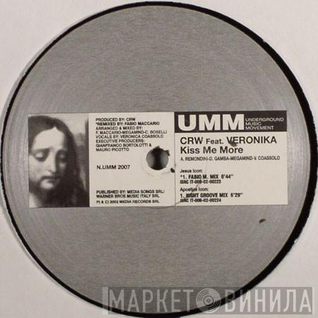 Feat. CRW  Veronika  - Kiss Me More