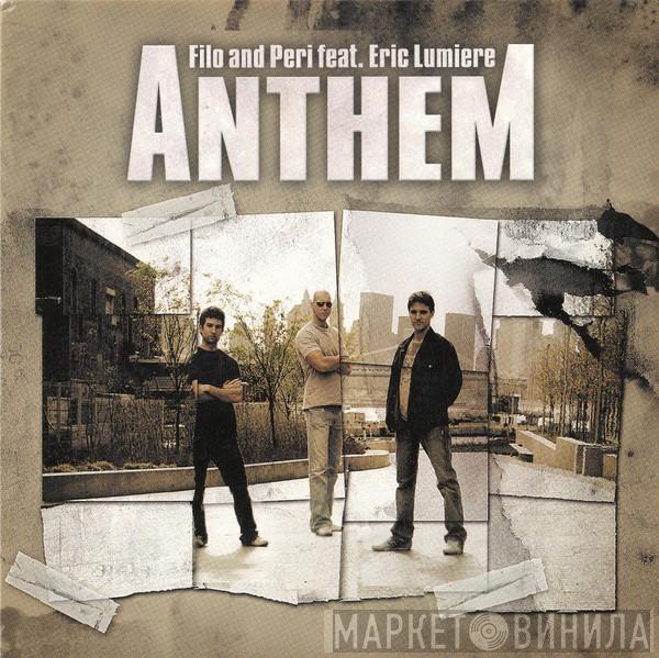 Feat. Filo & Peri  Eric Lumiere  - Anthem