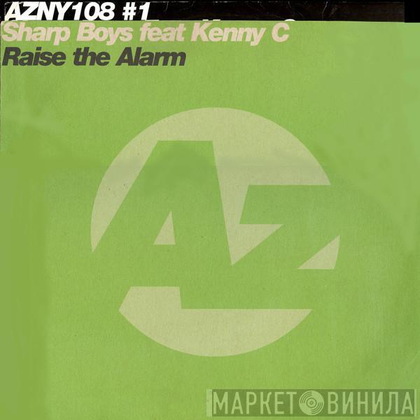 Feat. The Sharp Boys  Kenny C  - Raise The Alarm