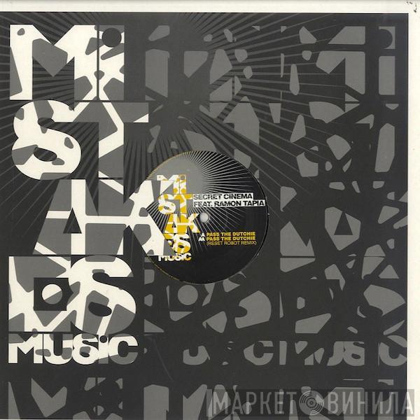 Feat. Secret Cinema  Ramon Tapia  - Pass The Dutchie
