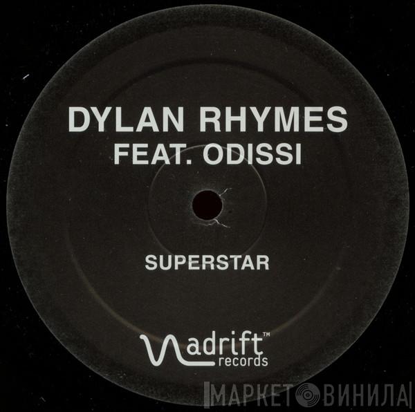 Feat. Dylan Rhymes  Odissi  - Superstar