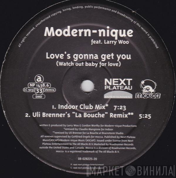 Feat. Modern-nique  Larry Wedgeworth  - Love's Gonna Get You (Watch Out Baby For Love)