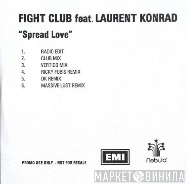 Feat. Fight Club  Laurent Konrad  - Spread Love