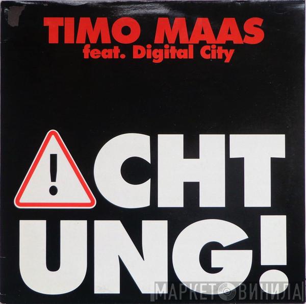 Feat. Timo Maas  Digital City  - Achtung!