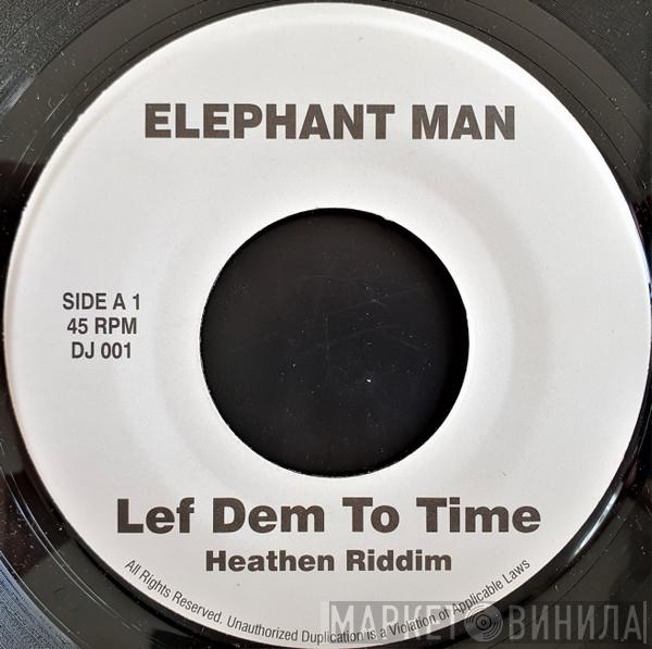 Feat. Elephant Man  Jigsy King  - Lef Dem To Time