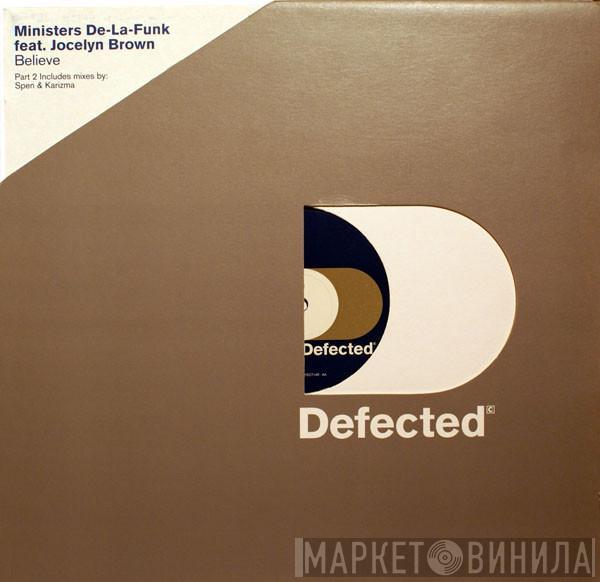 Feat. Ministers De-La-Funk  Jocelyn Brown  - Believe Part 2