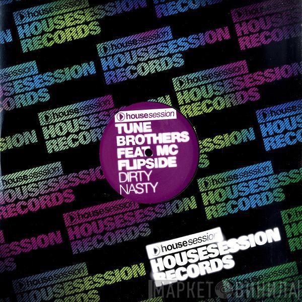 Feat. Tune Brothers  MC Flipside  - Dirty Nasty