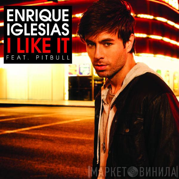 Feat. Enrique Iglesias  Pitbull  - I Like It