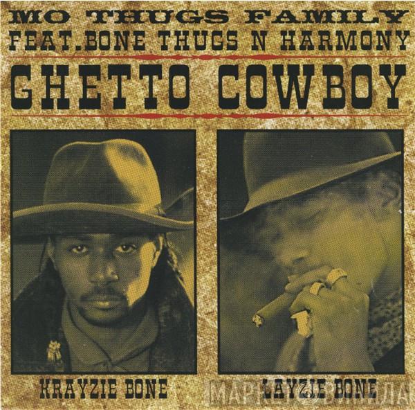Feat. Mo Thugs Family  Bone Thugs-N-Harmony  - Ghetto Cowboy