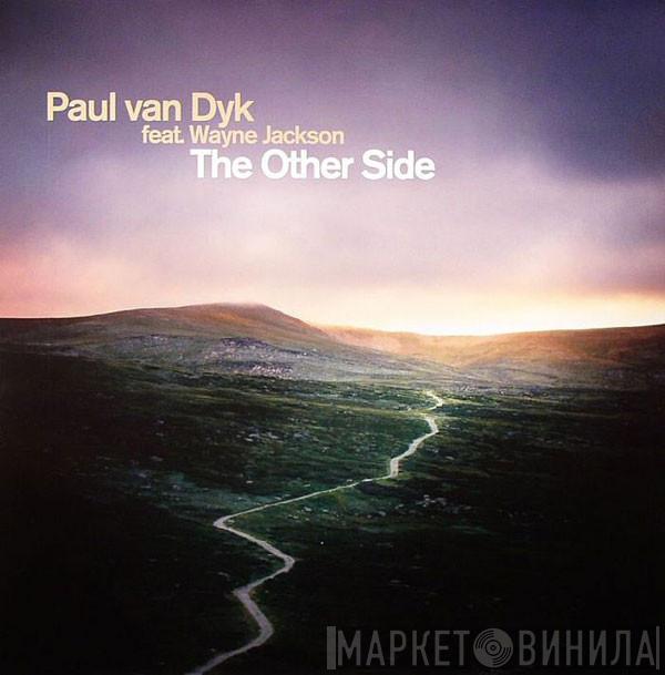 Feat. Paul van Dyk  Wayne Jackson   - The Other Side