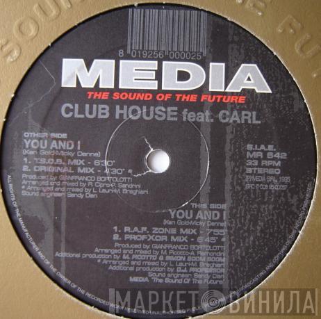 Feat. Club House  Carl Fanini  - You And I