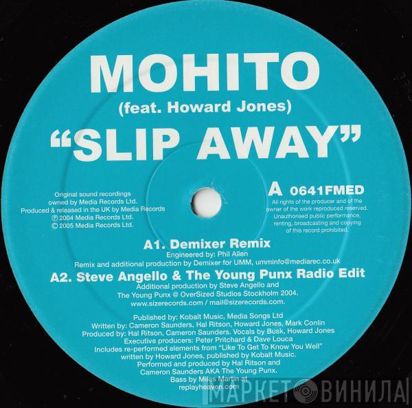 Feat. Mohito  Howard Jones  - Slip Away