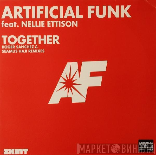 Feat. Artificial Funk  Nellie Ettison  - Together (Roger Sanchez & Seamus Haji Remixes)