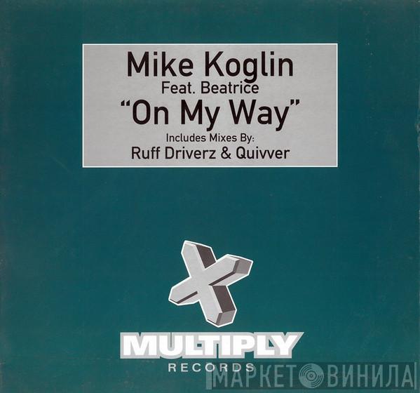 Feat. Mike Koglin  Beatrice  - On My Way