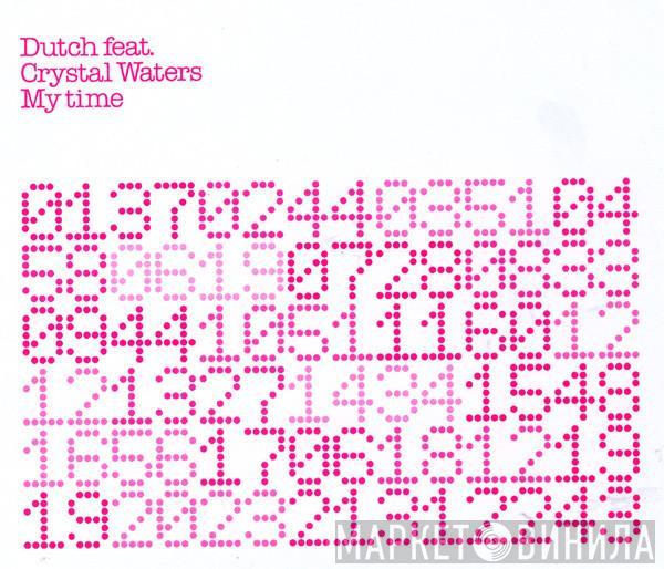 Feat. Dutch  Crystal Waters  - My Time