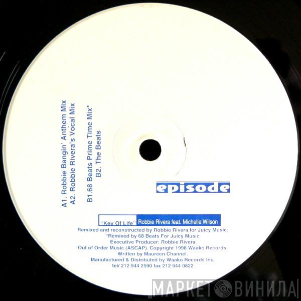 Feat. Robbie Rivera  Michelle Wilson  - Key Of Life