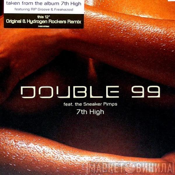 Feat. Double 99  Sneaker Pimps  - 7th High