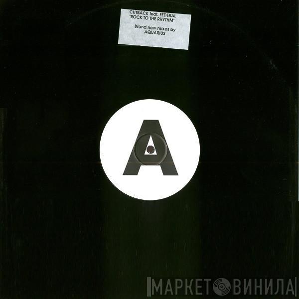Feat. Cutback  Federal  - Rock To The Rhythm