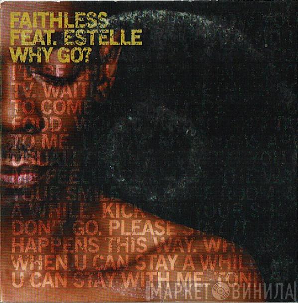 Feat. Faithless  Estelle  - Why Go?