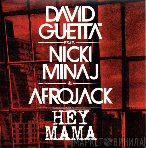 Feat. David Guetta & Nicki Minaj  Afrojack  - Hey Mama