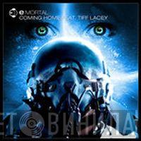 Feat. E:Mortal  Tiff Lacey  - Coming Home