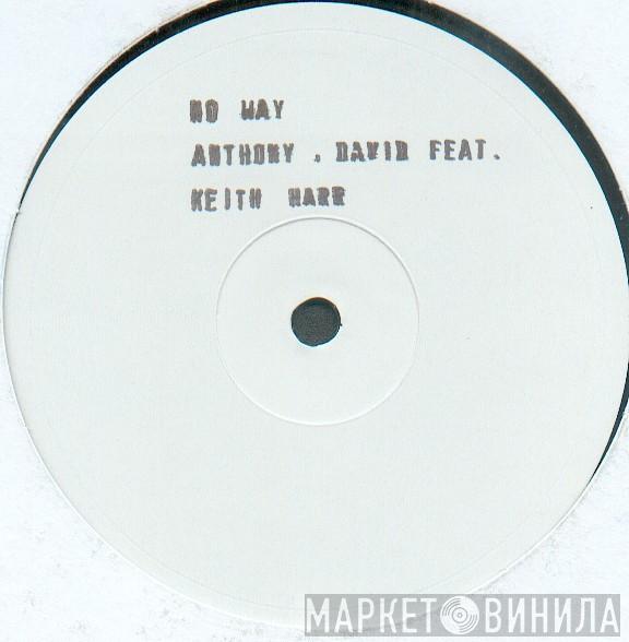 Feat. David Anthony  Keith Harrison   - No Way