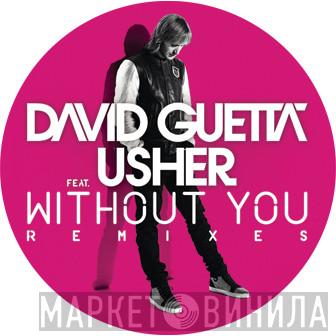 Feat. David Guetta  Usher  - Without You (Remixes)