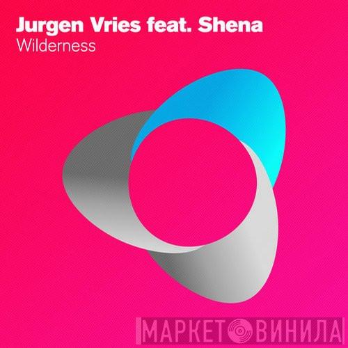 Feat. Jurgen Vries  Shena  - Wilderness