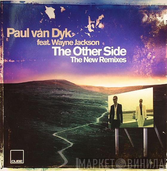 Feat. Paul van Dyk  Wayne Jackson   - The Other Side (The New Remixes)