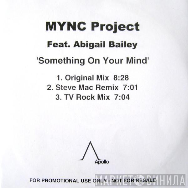 Feat. MYNC Project  Abigail Bailey  - Something On Your Mind